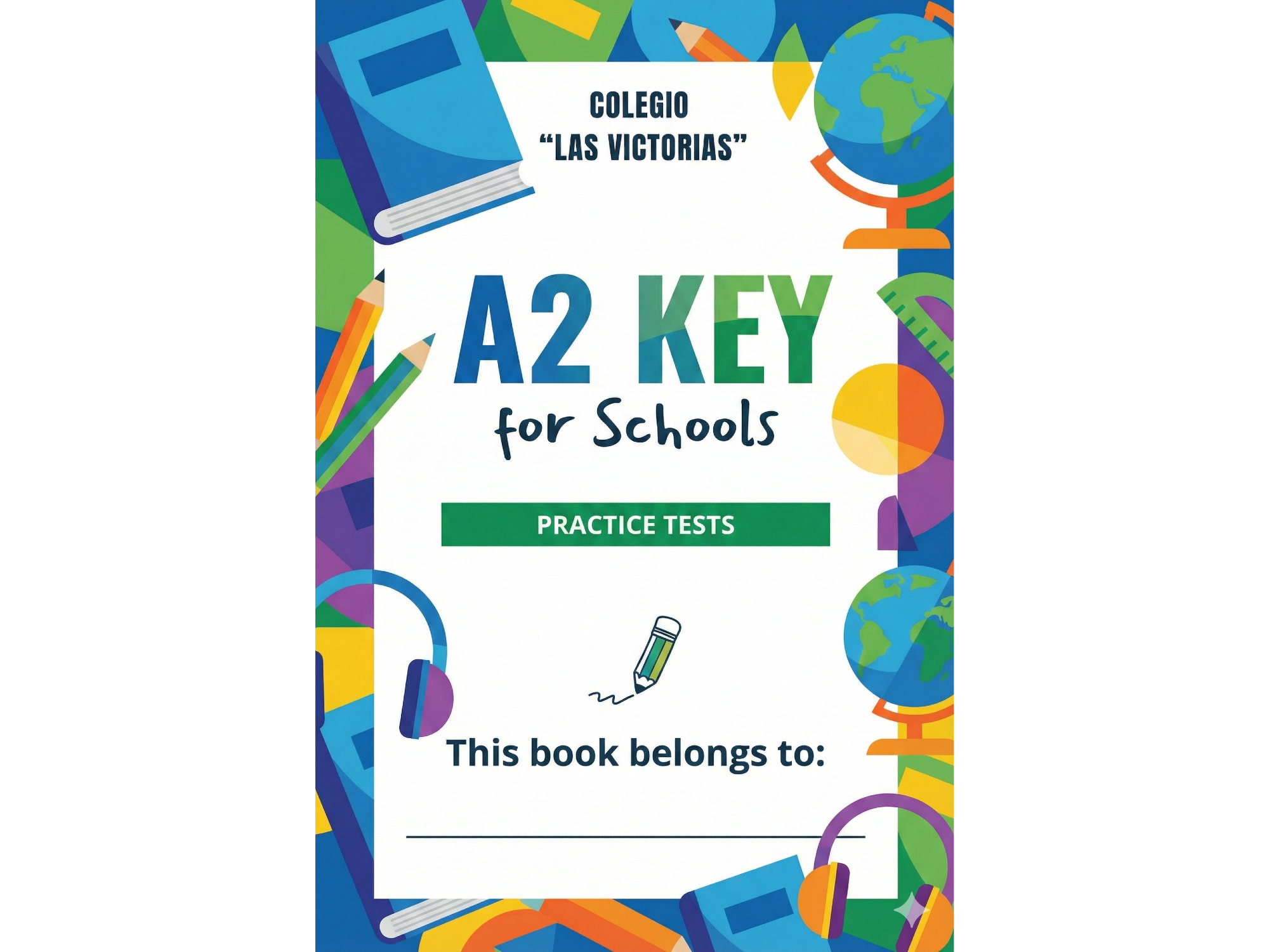 A2 KEY for Schools - Practice Tests - 6° GRADO