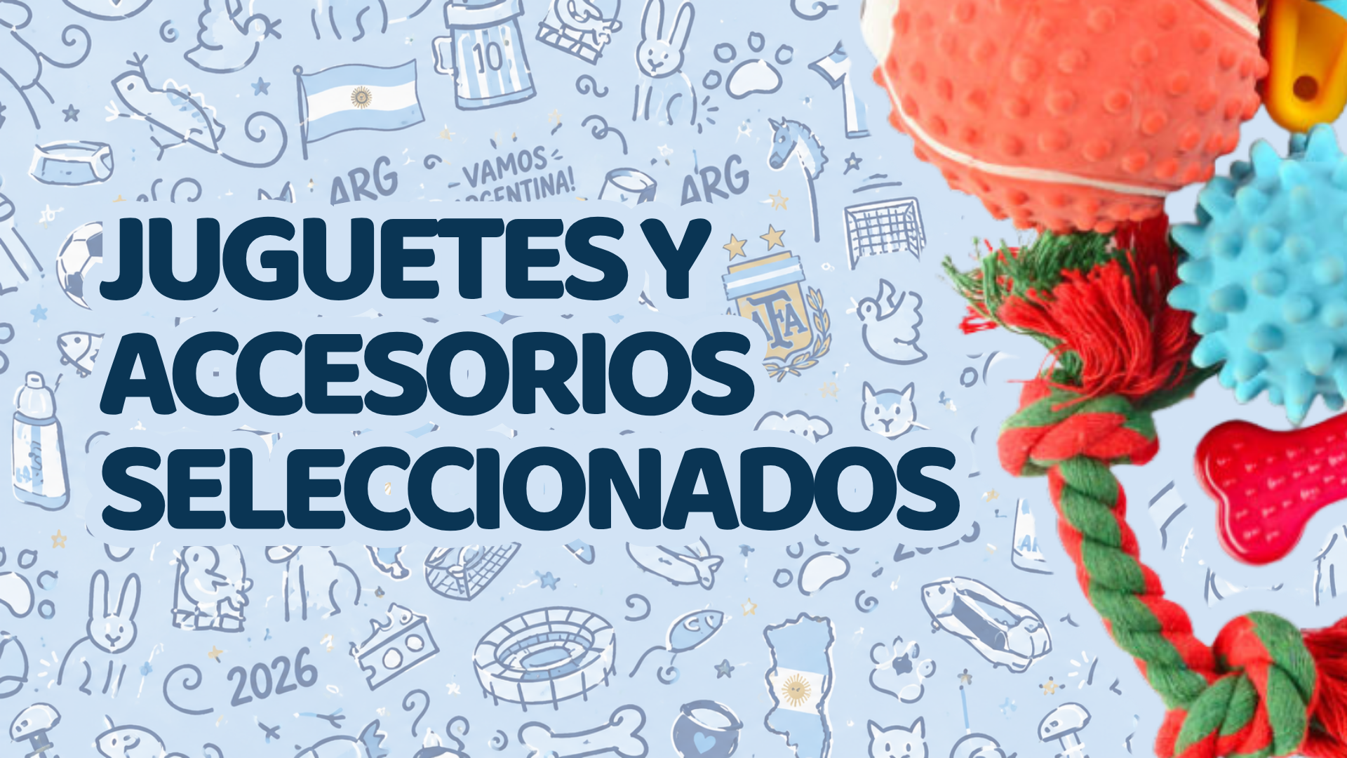 Juguetes y Accesorios Seleccionados