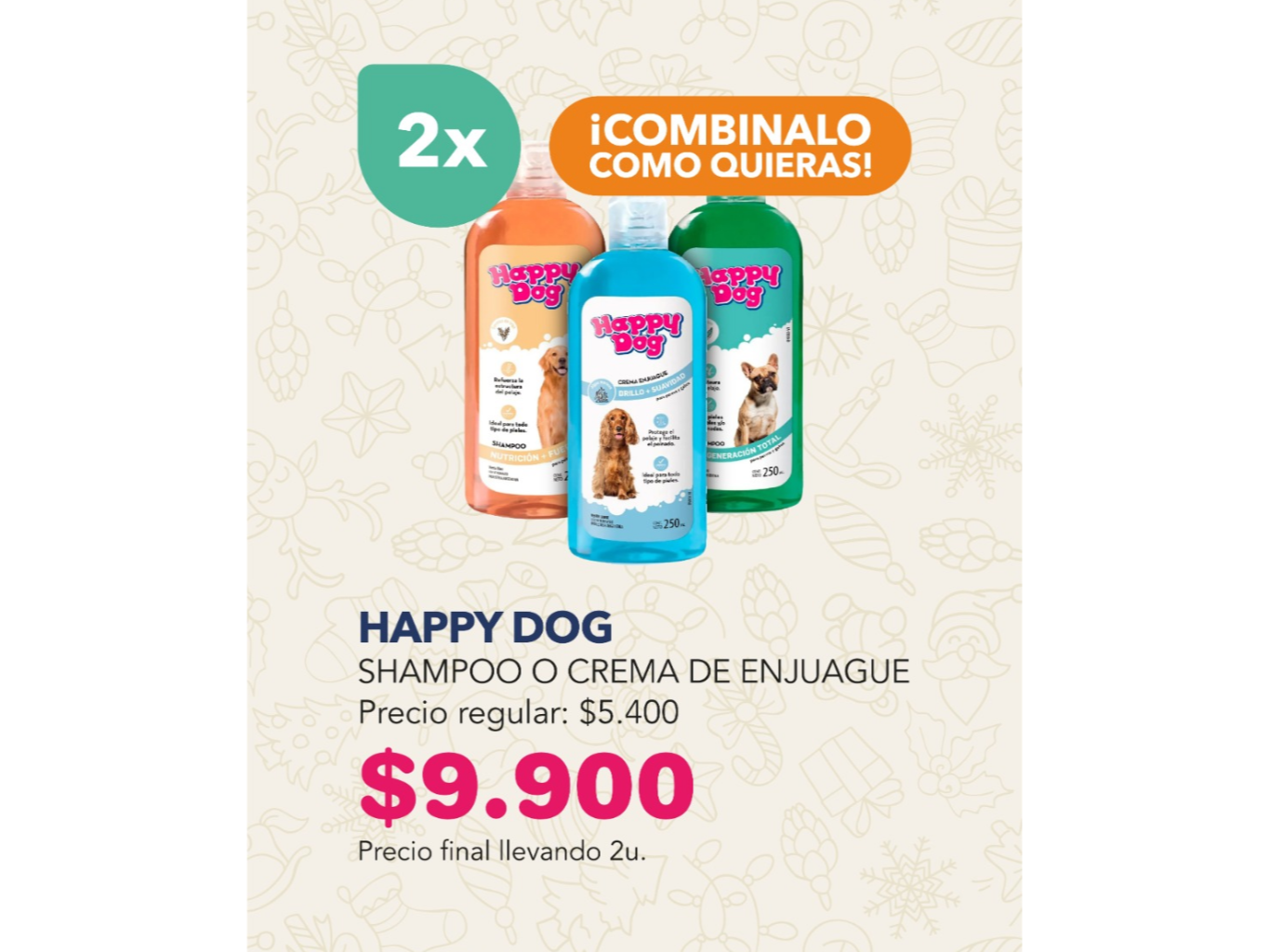HAPPY DOG 2X $9.900