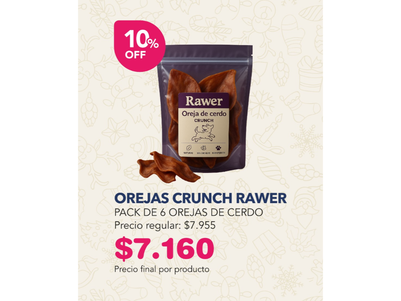 OREJAS CRUNCH RAWER 10% OFF