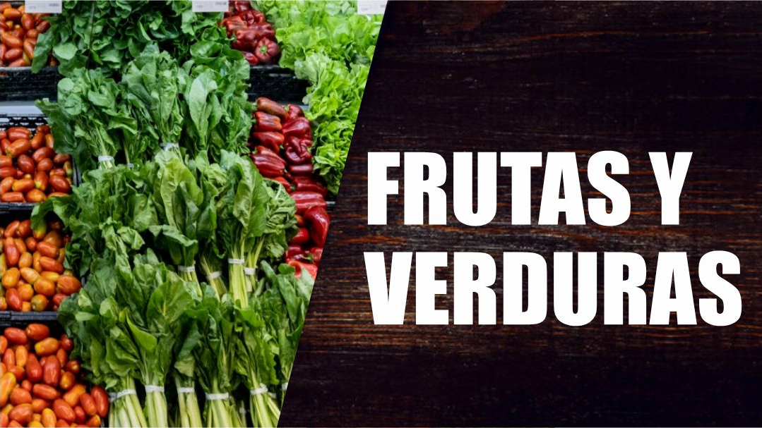 FRUTAS Y VERDURAS