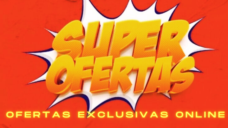 SUPER OFERTAS
