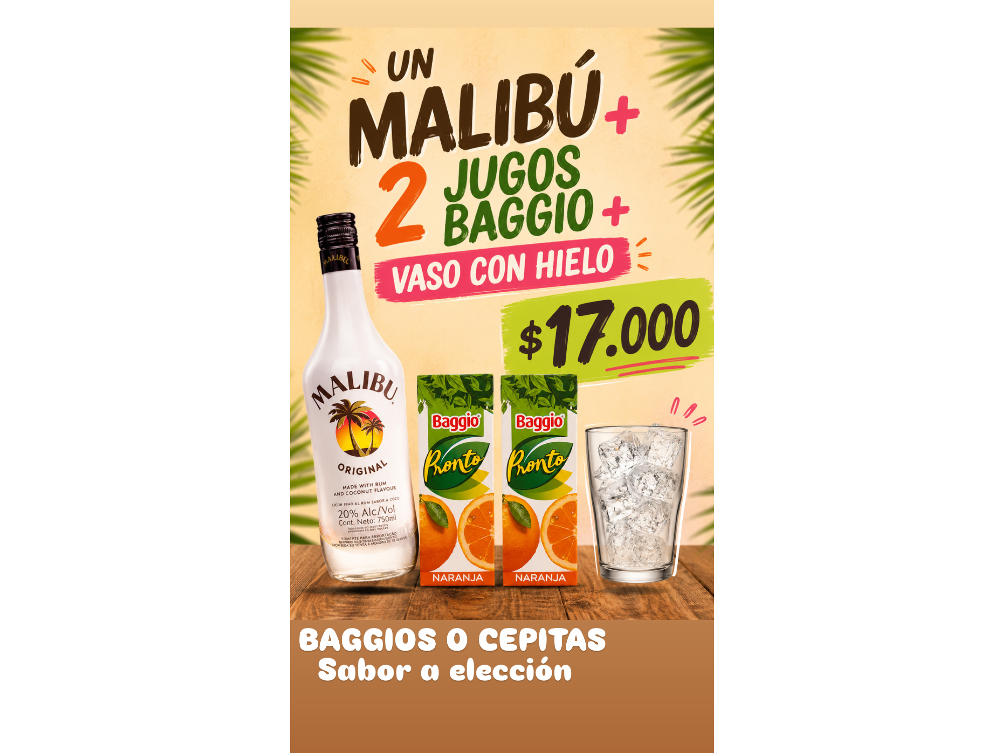 MALIBÚ CON JUGOS