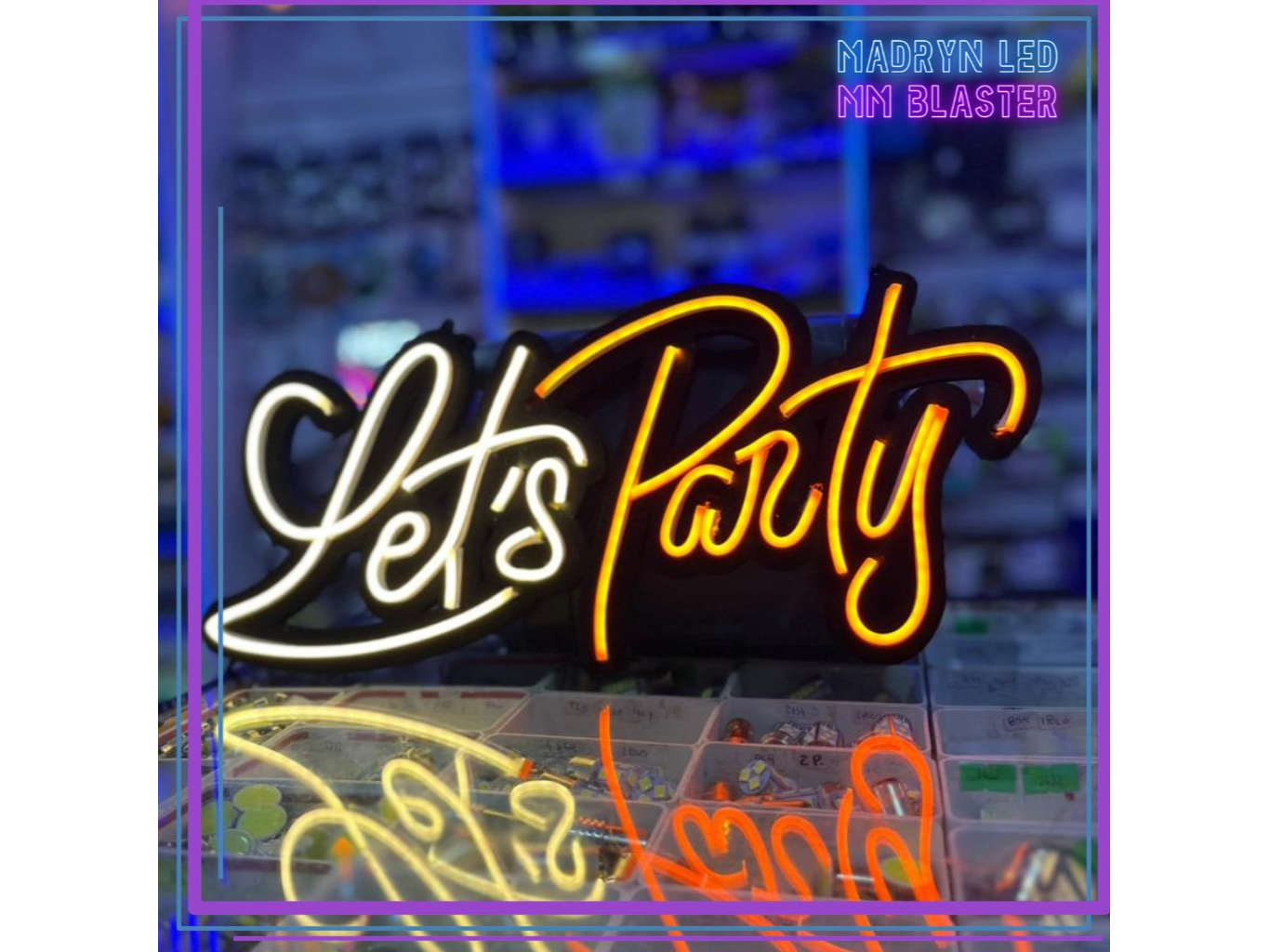 CARTEL NEON - LETS PARTY de MMBLASTER & MADRYN LED