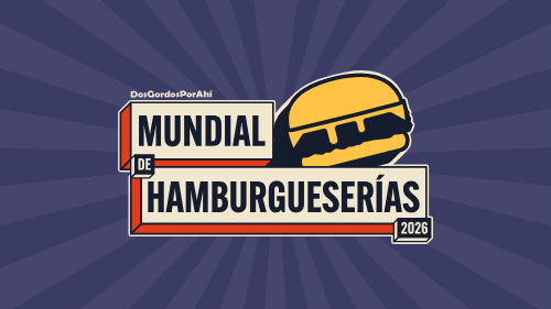 MUNDIAL DE LAS HAMBURGUESERIAS