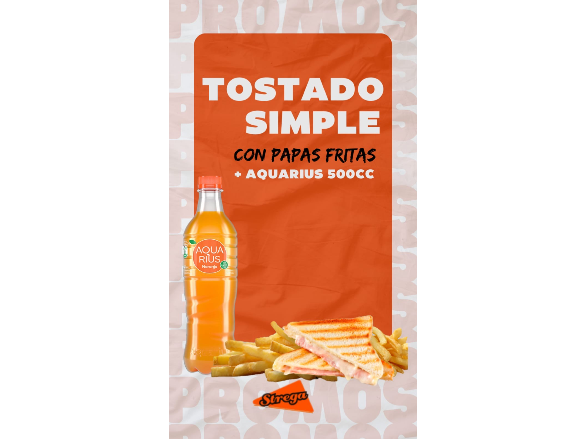 Tostado simple + Aquarius 500cc