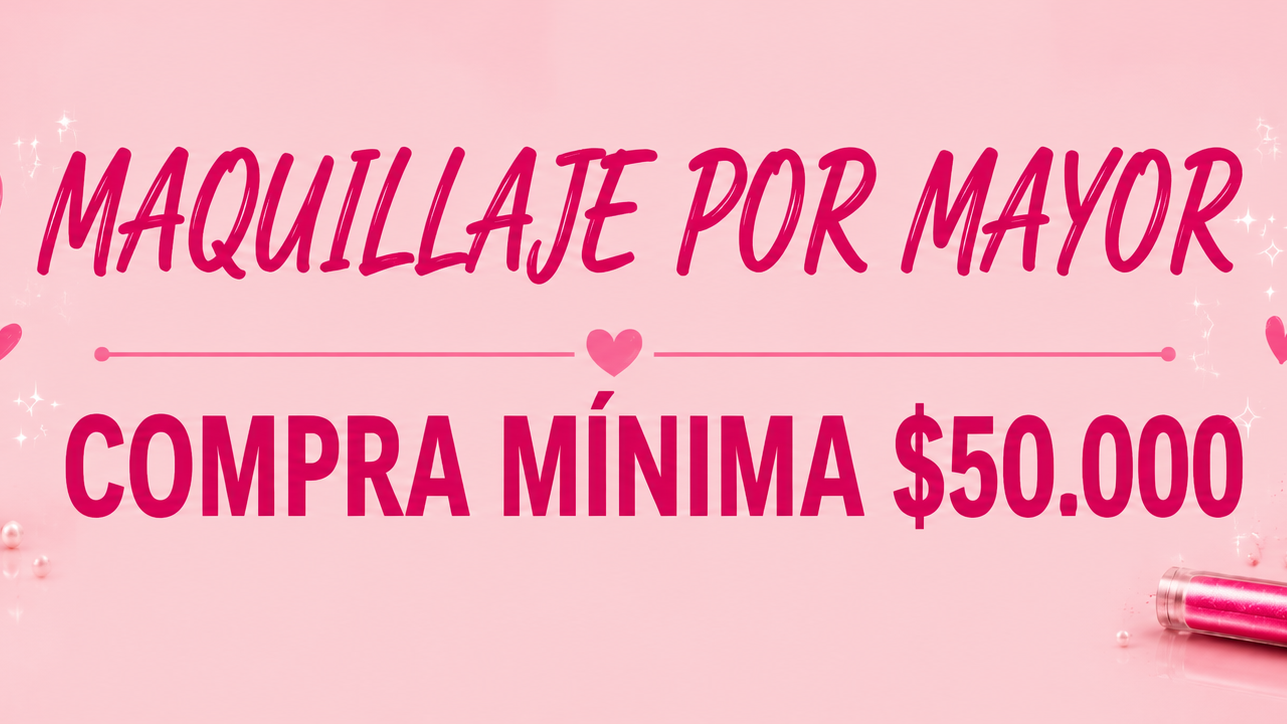 Maquillaje por mayor compra minima 50mil