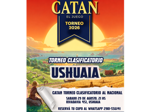 29/08/26 - CATAN TORNEO CLASIFICATORIO AL NACIONAL USHUAIA de Ushuaia Ludica