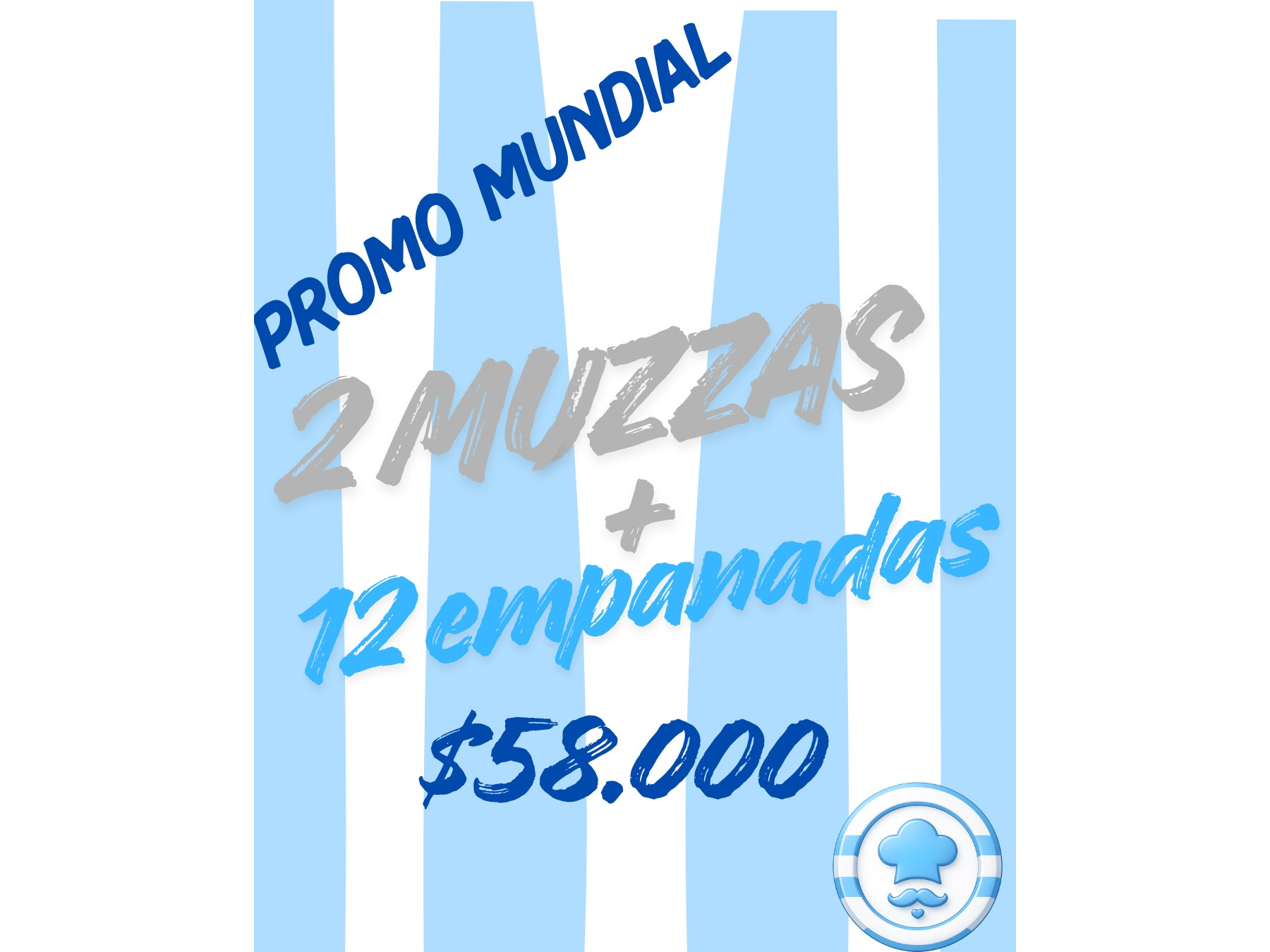 2 MUZZAS + 12 EMPANADAS $58.000