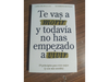 Te vas a morir y todavía no has empezado a vivir — Laura Falces y Uli Moreno Montaña