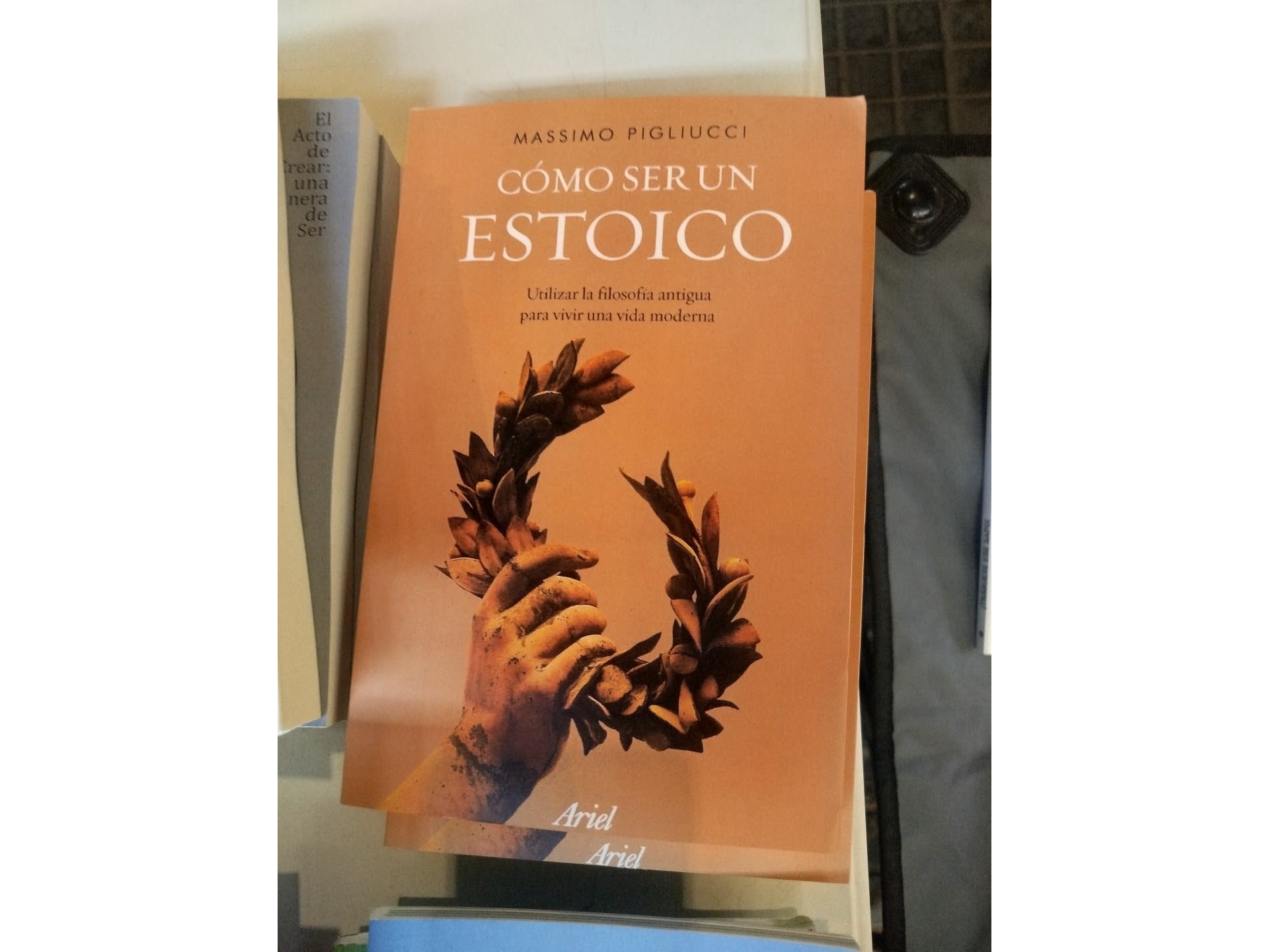 Cómo ser un estoico — Massimo Pigliucci