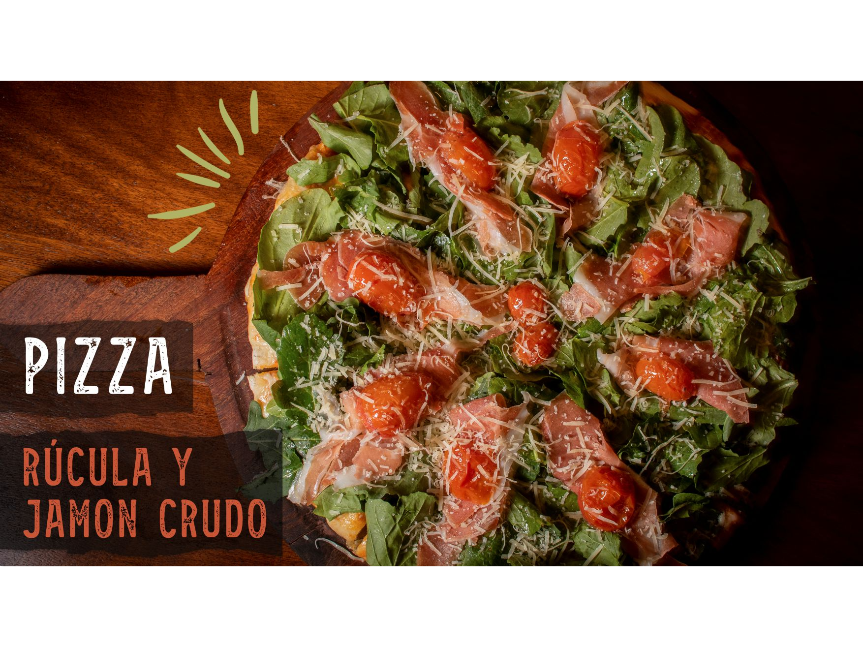 Rúcula y Jamón Crudo