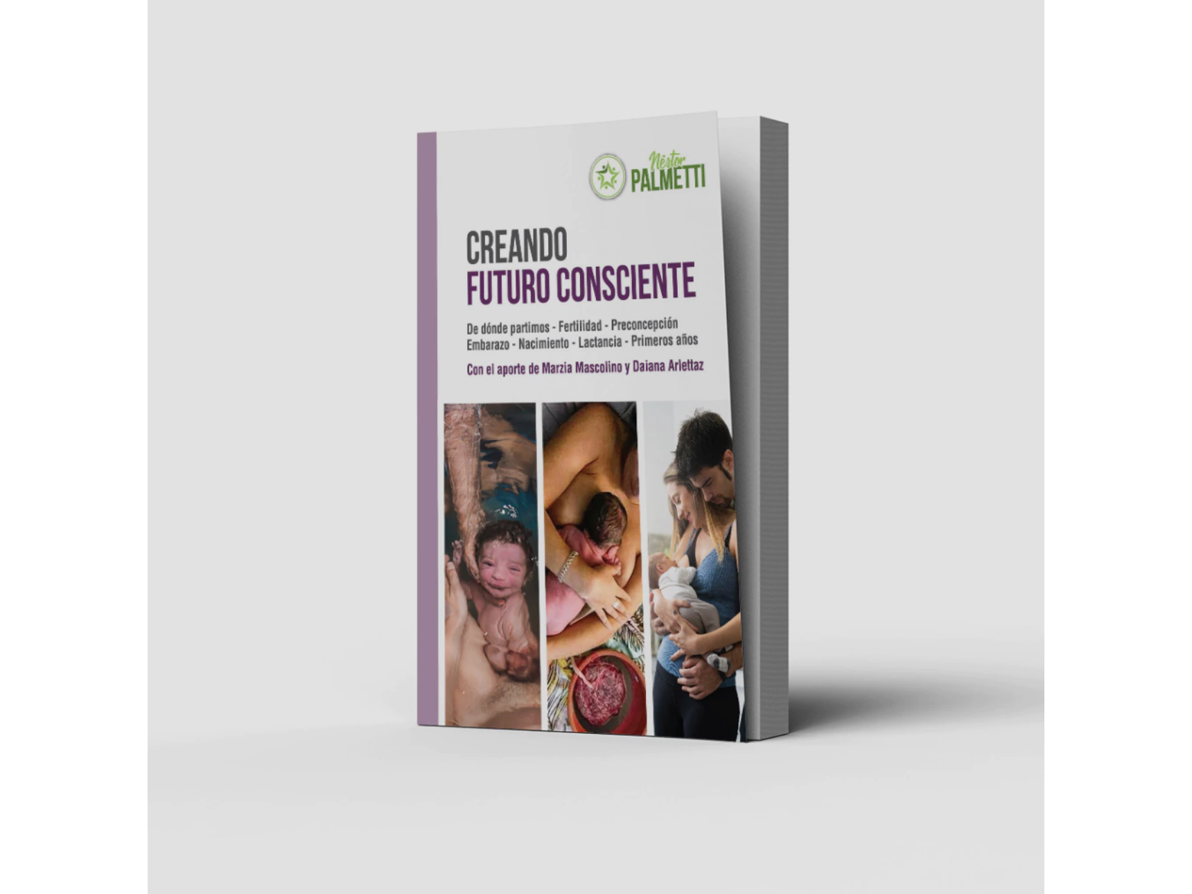 Creando Futuro Consciente - Néstor Palmetti