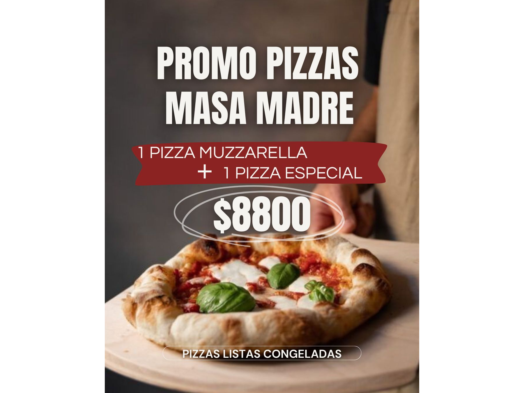PROMO PIZZA LISTA MASA MADRE  ( 1 Muzza + 1 Especial )
