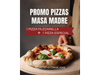 PROMO PIZZA LISTA MASA MADRE ( 1 Muzza + 1 Especial )