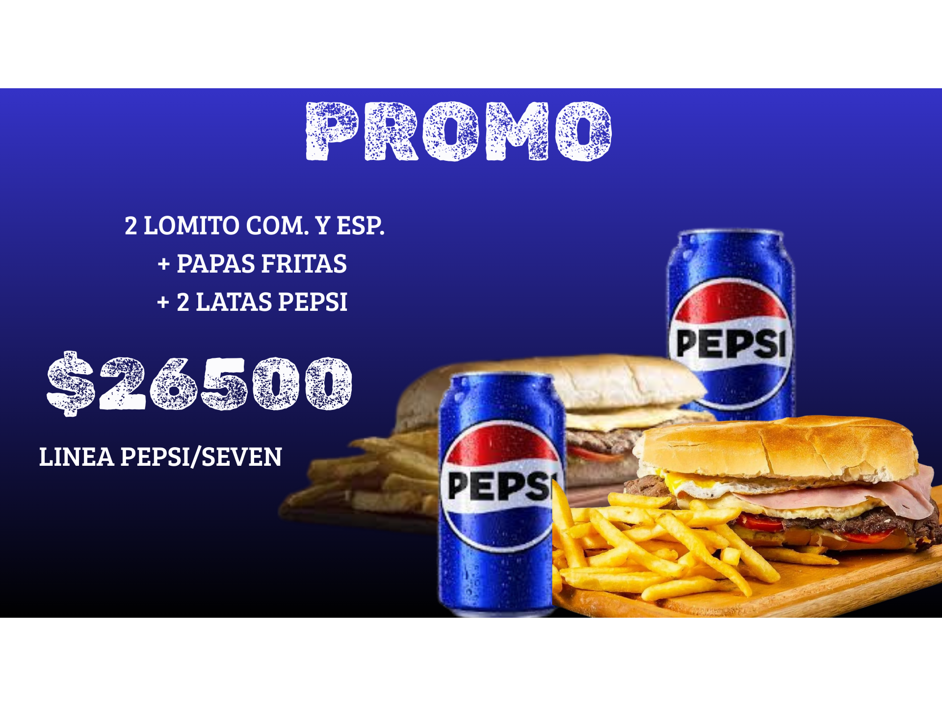 PROMO 2 LOMITO MIX + 2 REFRESCO Y PAPAS