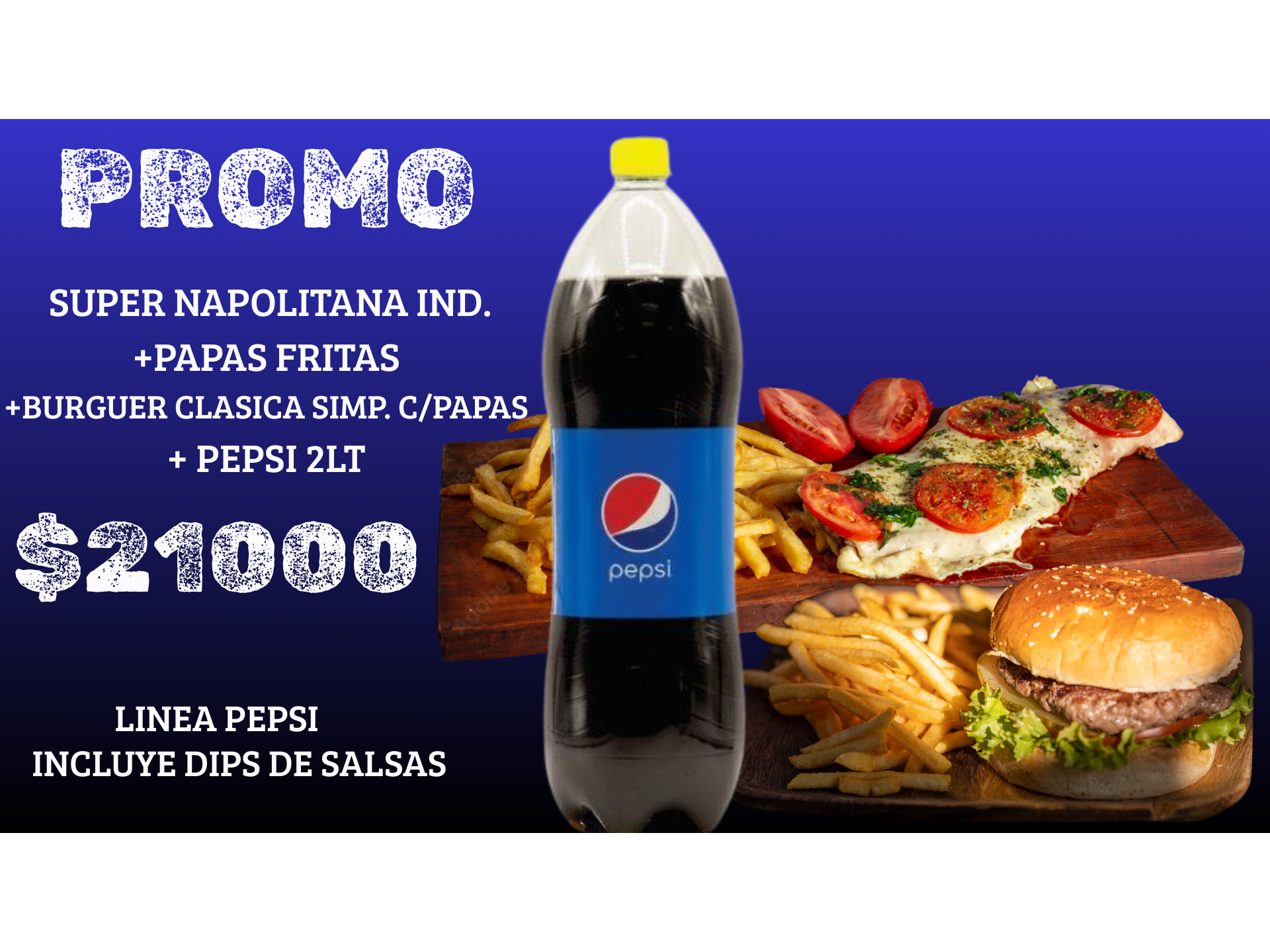 PROM COMBINADA NAPOLITANA IND. Y BURGUER + PEPSI 2LT