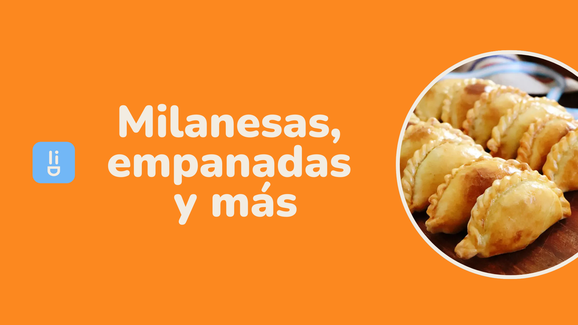 Milanesas, empanadas y más