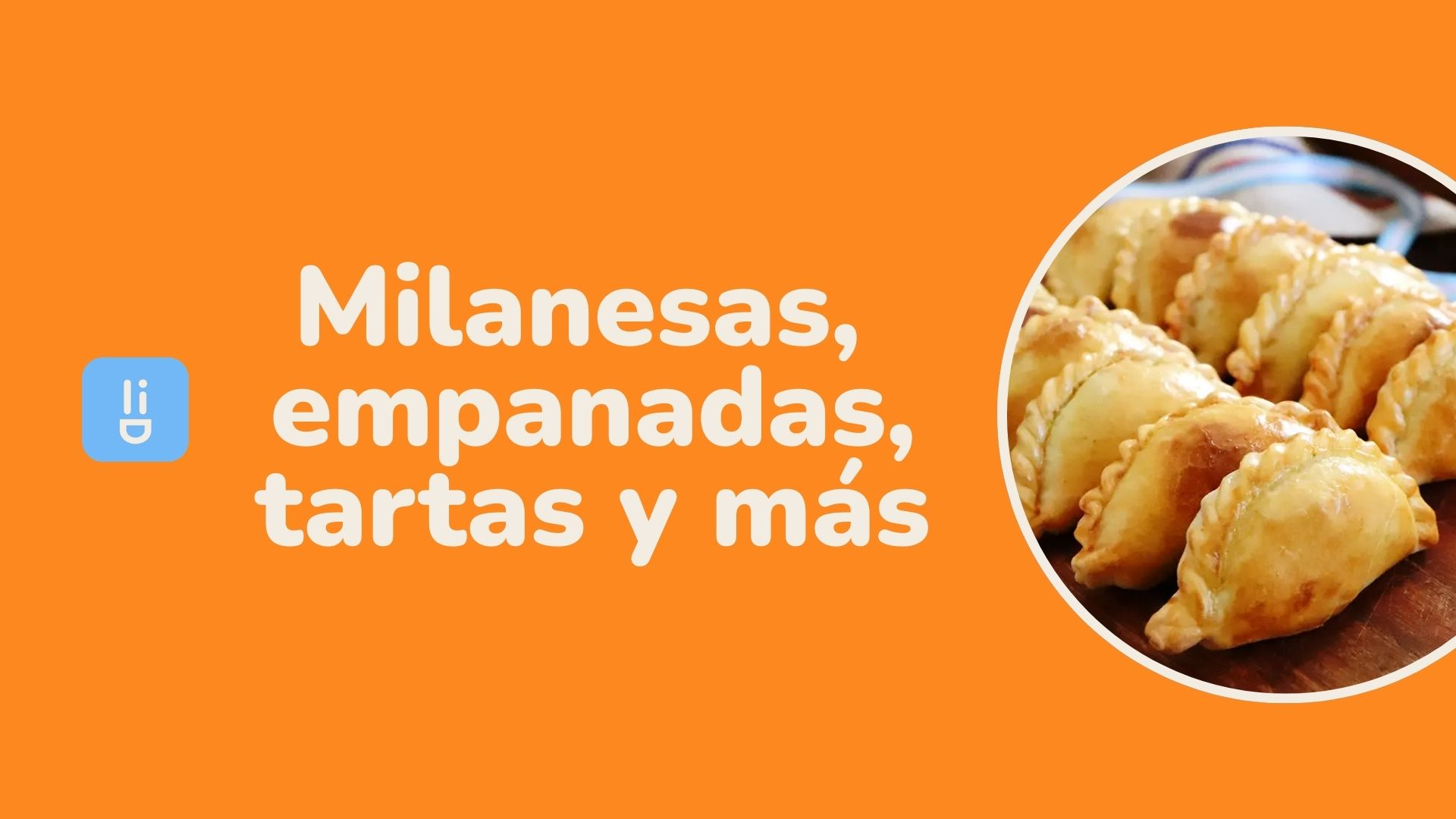 Milanesas, empanadas y más