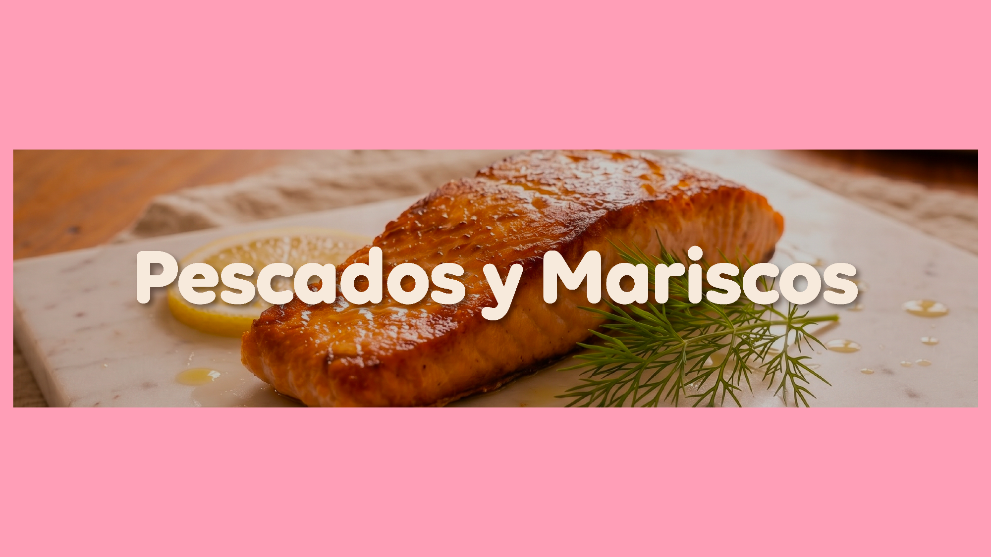 Pescados y Mariscos