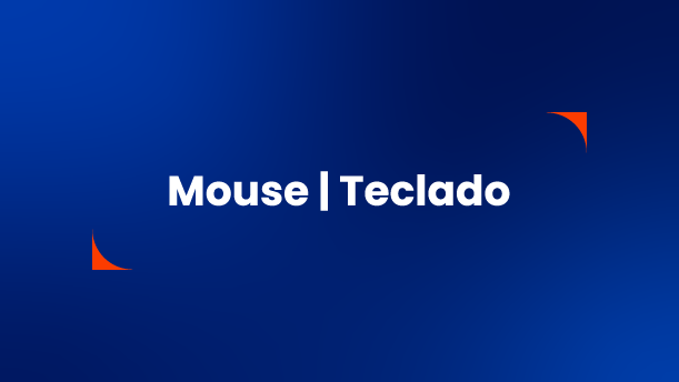 Mouses/Teclados