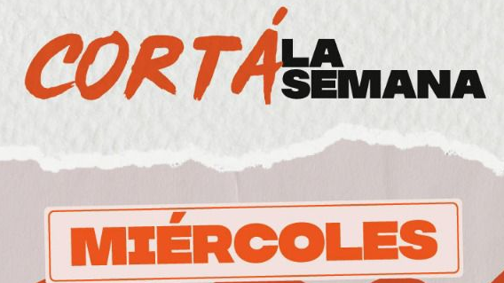 CORTA LA SEMANA