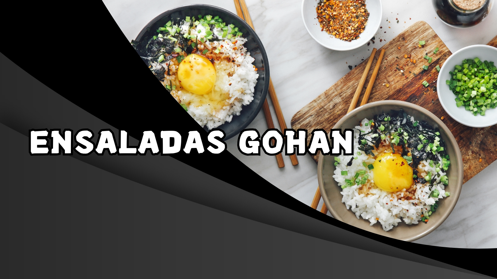 ENSALADAS GOHAN