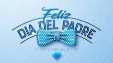DIA DEL PADRE