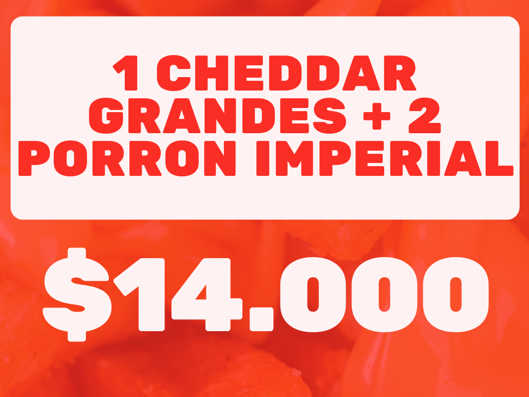 PAPAS CHEDDAR GRANDES + 2 PORRON IMPERIAL