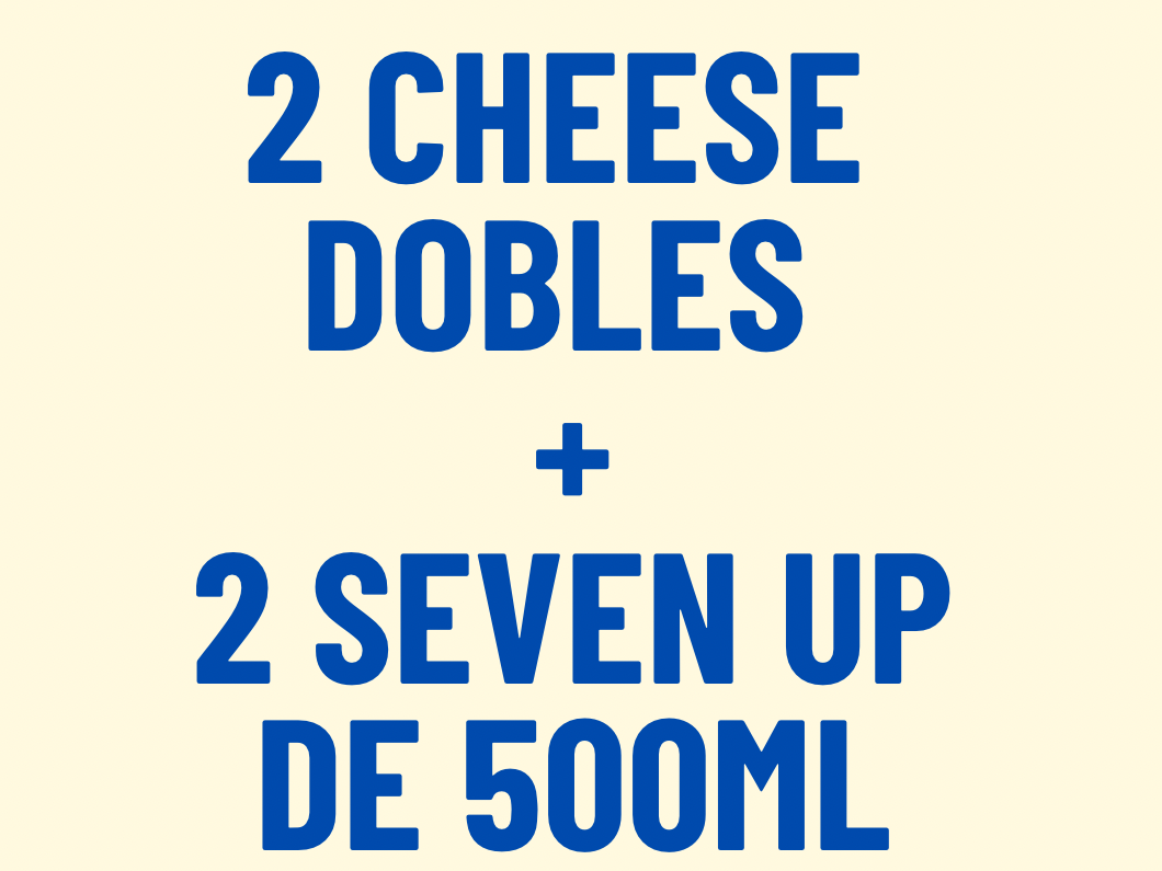 PROMO 2 CHEESE DOBLES + 2 SEVEN UP