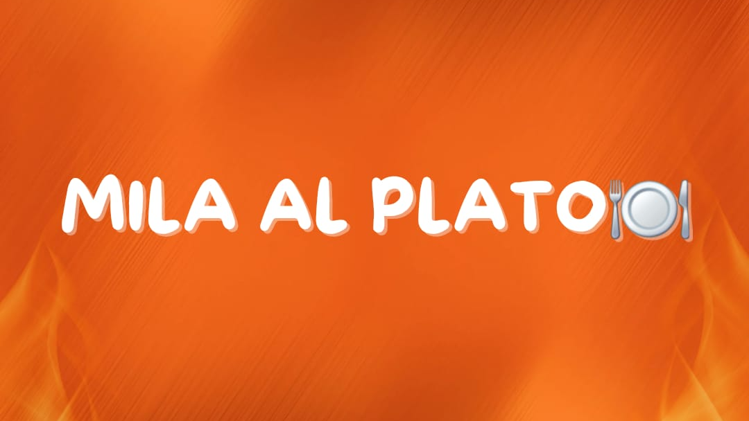 MILA AL PLATO