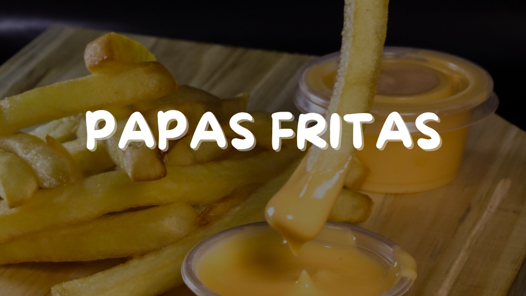 PAPAS FRITAS