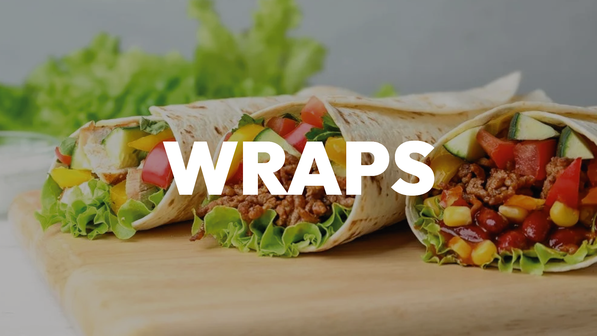 Wraps