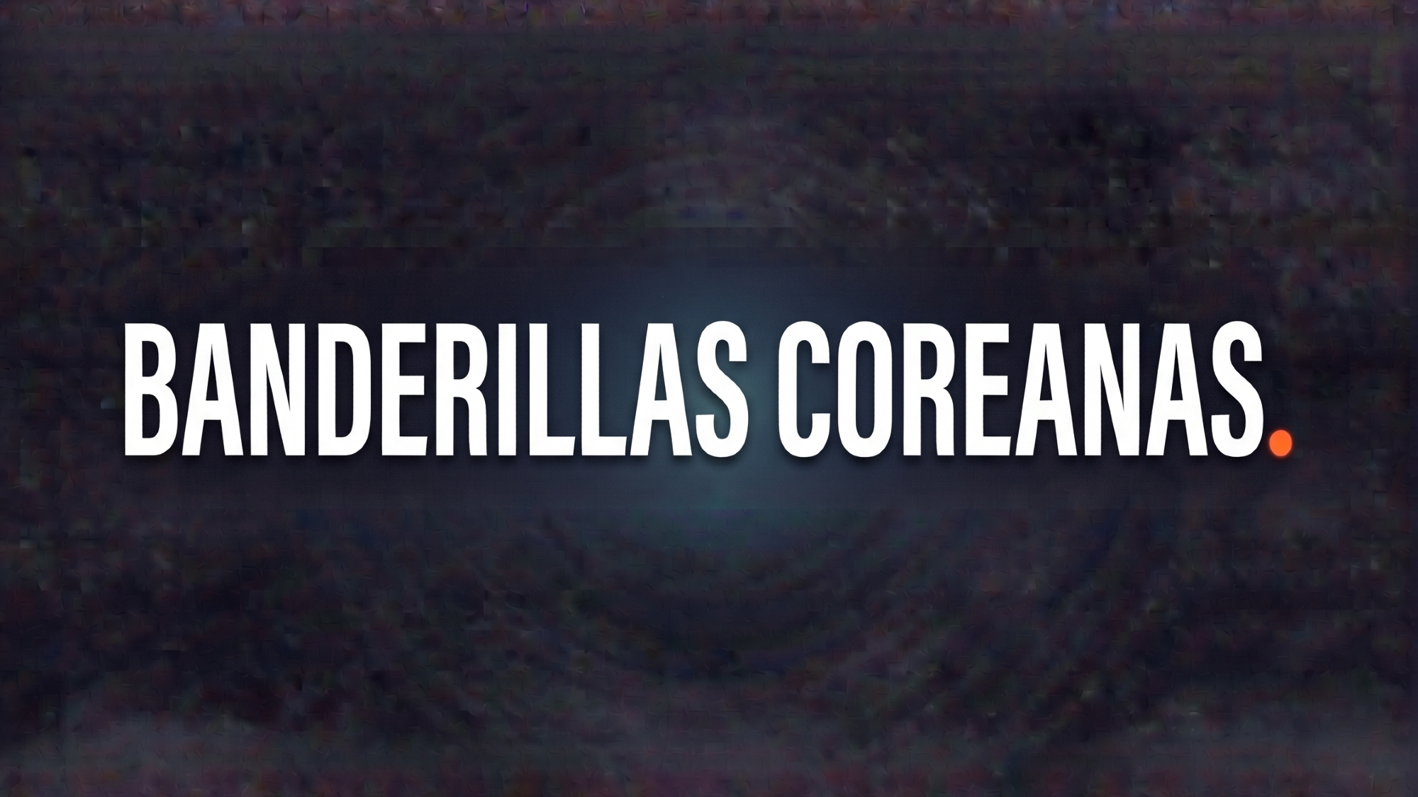 Banderillas coreanas