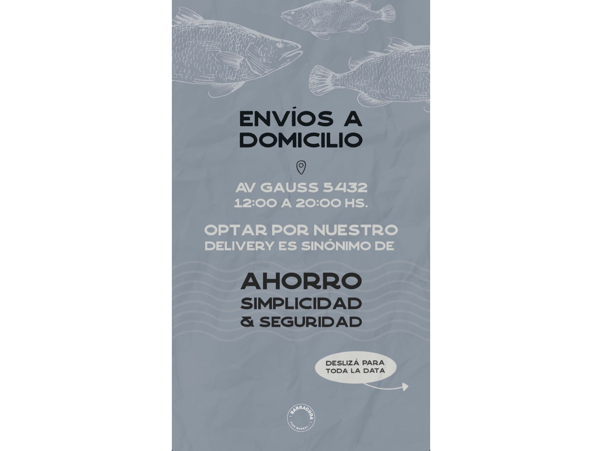 DELIVERYS de Barracuda Fish Market Gauss