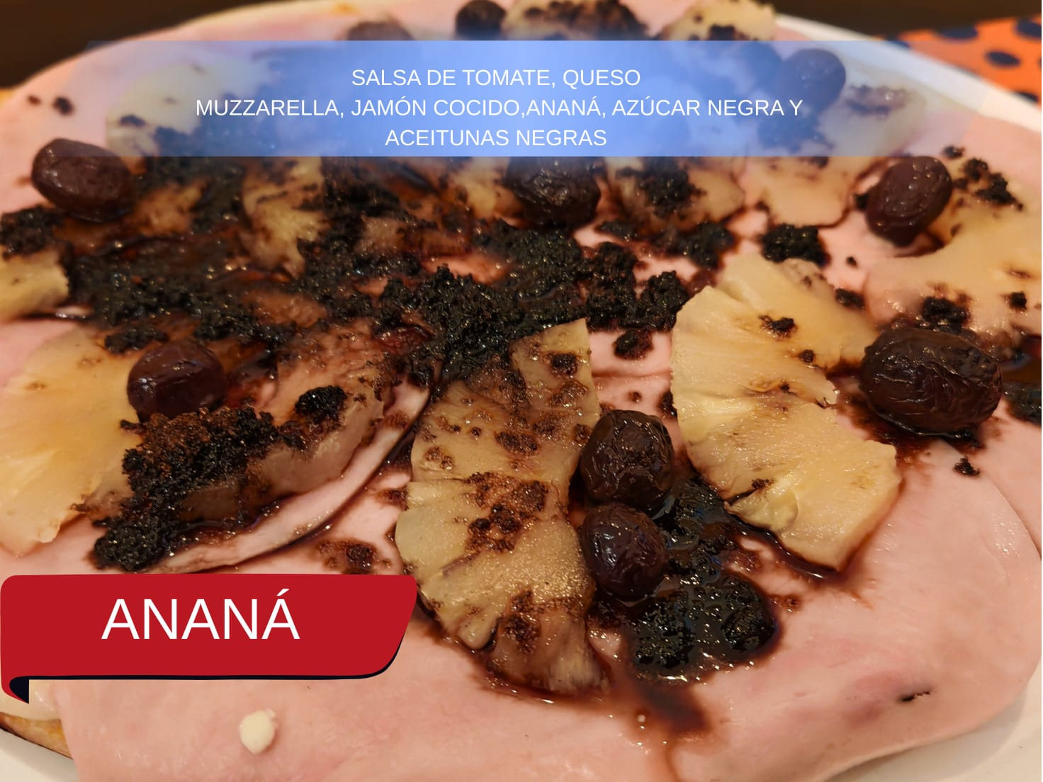 Pizza de ananá con azúcar negra