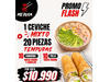 PROMO FLASH CEVICHE + TEMPURAS
