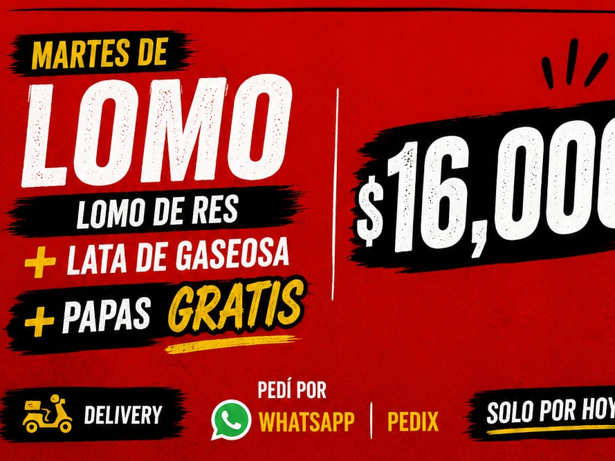 🔥 MARTES DE LOMO 🔥