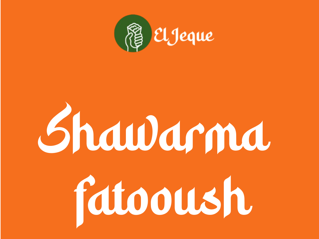 SHAWARMA FATOOUSH
