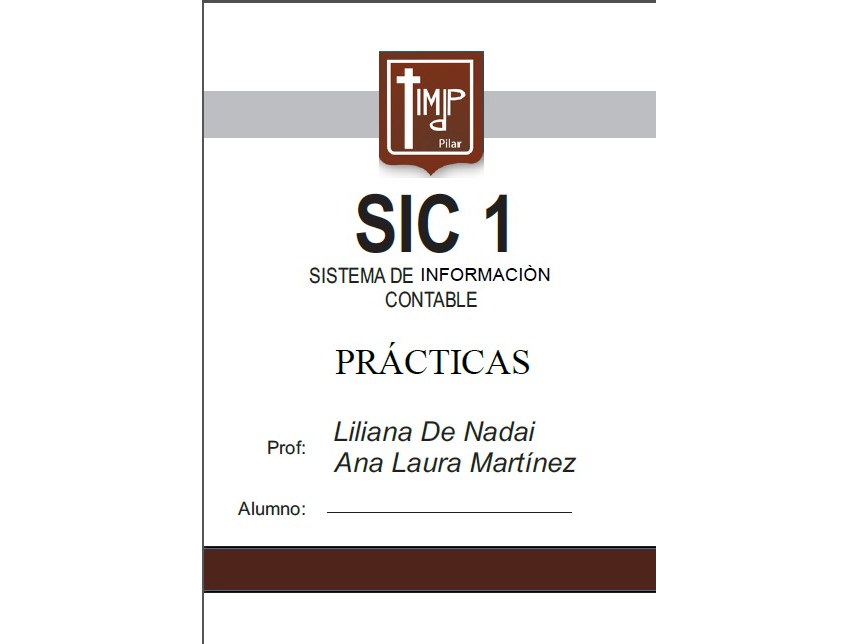 SIC 1 - Sistema de Información Contable - PRÁCTICA 4° - Prof Martínez - Nadai