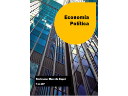 ECONOMÍA POLITICA Prof Marcela Dupré