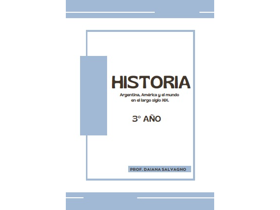 HISTORIA 3° AyB - Prof Daiana Salvagno