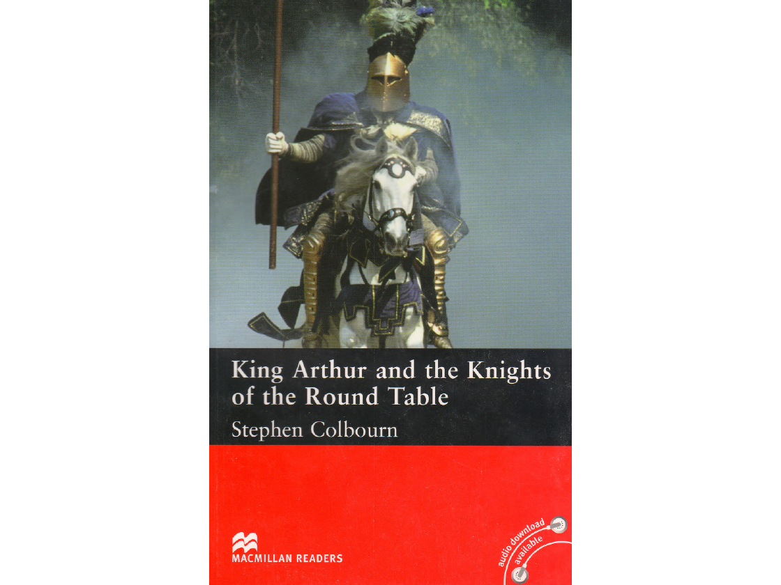 KING ARTHUR AND THE KNIGHTS OF THE ROUND TABLE Prof. Laura
