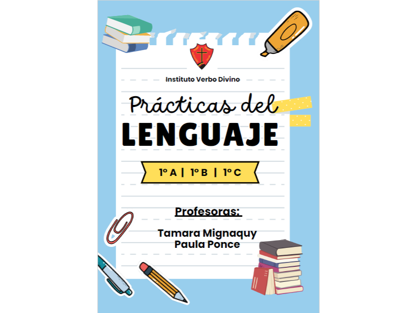 PRÁCTICAS DEL LENGUAJE 1 Prof Paula Ponce- Tamara Mignaquy