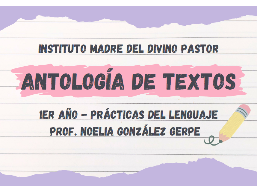 P LENGUAJE 1 ( Antología de textos) Prof. Noelia González Gerpe
