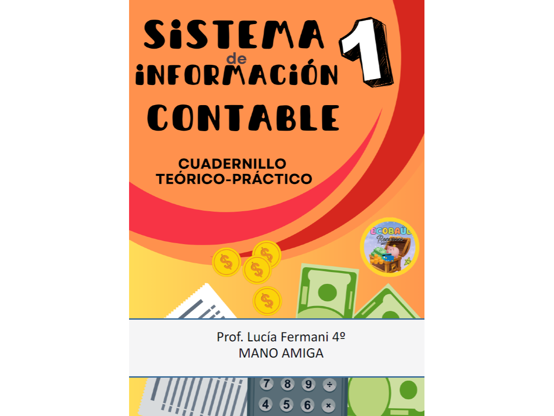 SISTEMA DE INFORMACIÓN CONTABLE (SIC1) - Prof Lucía Fermani