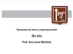 MICRO Y MACRO Prof Ana Laura Martínez