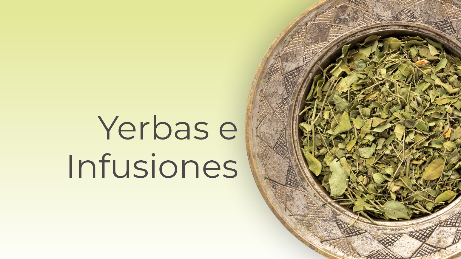 YERBAS E INFUSIONES