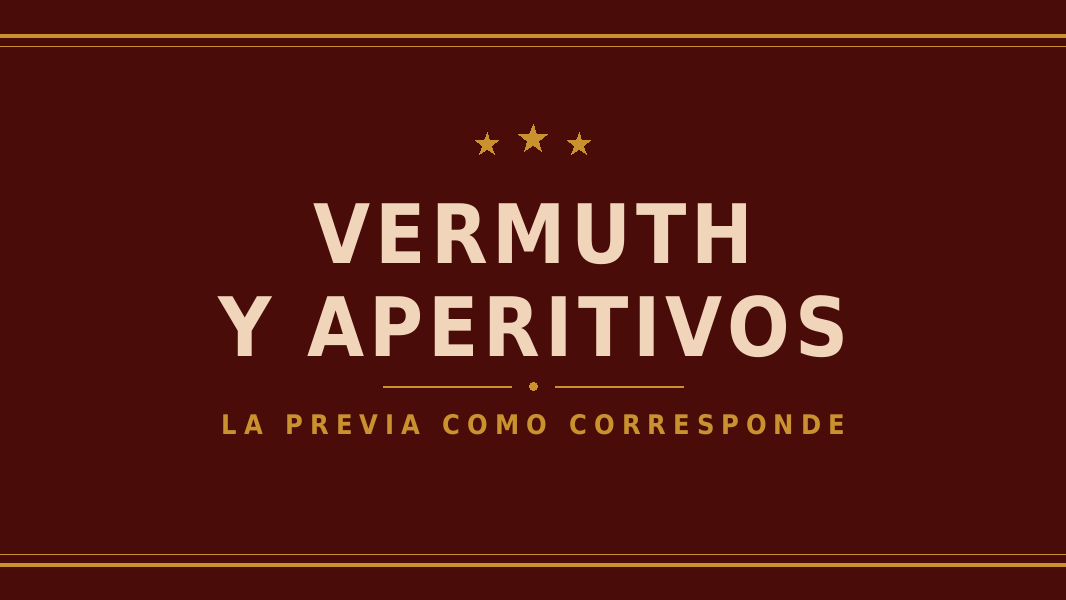 Vermuth y Aperitivos - La Previa Como Corresponde