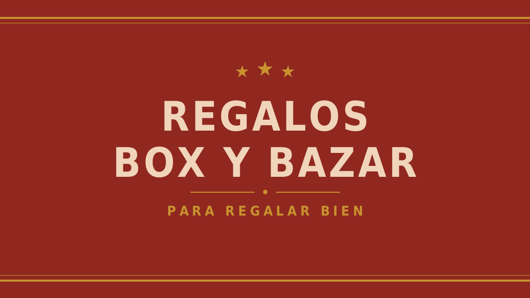 REGALOS  BOX Y BAZAR